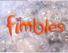 Fimbles - Titles